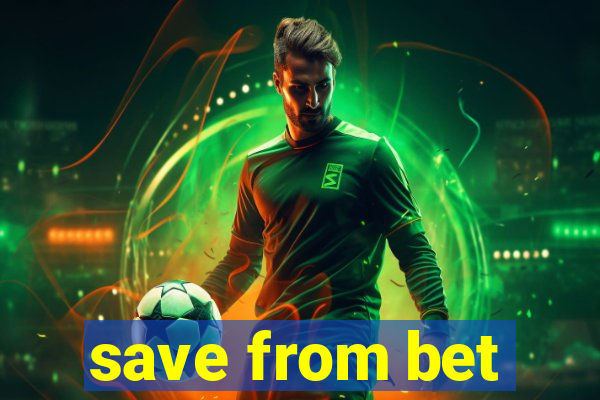 save from bet